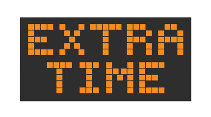Fototapeta premium Digital led display sign showing extra time text in orange pixels on dark gray textured background.