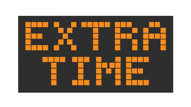 Digital led display sign showing extra time text in orange pixels on dark gray textured background.