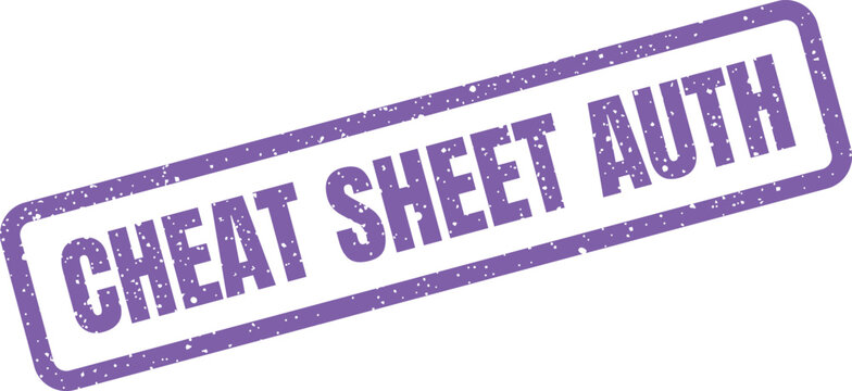 Grunge rubber stamp effect displaying CHEAT SHEET AUTH, suggesting quick authentication steps or authorized information access