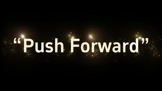 Phrase Push Forward appears as glowing text centered over a dark background with blurred lights.