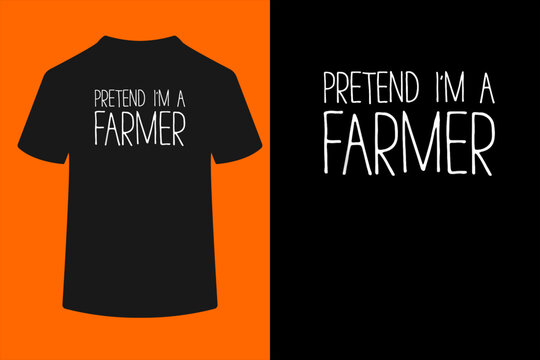 Pretend I'm A Farmer Shirt Adult Kids Men Women Costume T-Shirt

