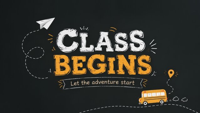 Back to School Concept: Class Begins Let the Adventure Start lettering on chalkboard with paper airplane and yellow school bus illustrations.