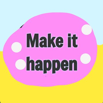 Make it happen action motivation