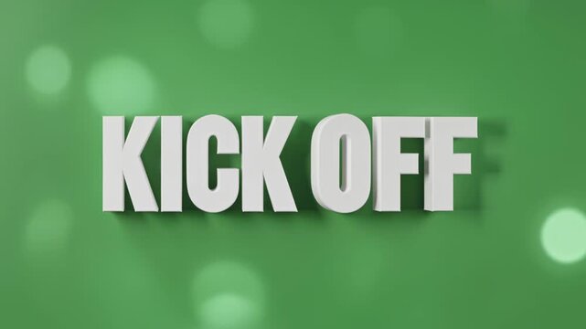 Animated 3D 'KICK OFF' Text on Green Background with Moving Bokeh Lights