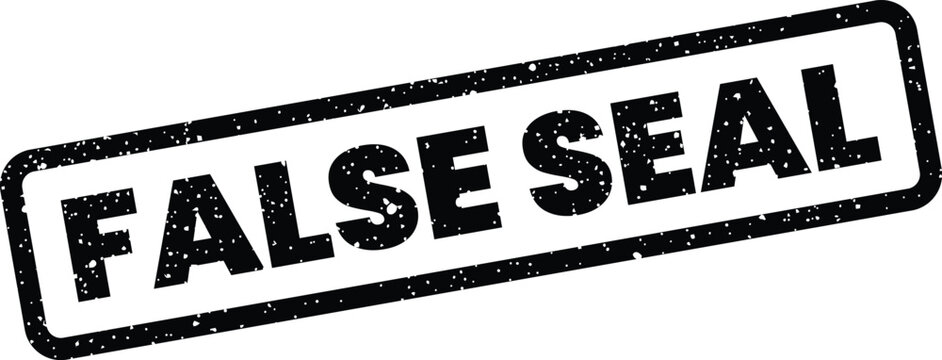 A rectangular grunge stamp displaying the words False Seal, perfect for depicting invalidation or authenticity issues in documents