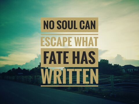 "Inspirational quote on destiny and inevitability. Poetic text about the power of fate and human limitation, ideal for philosophy or motivational design."