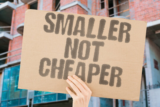 "Smaller Not Cheaper" Products shrink in size but prices hold steady or even increase. PRODUCTS. SHRINK. PRICES. HOLD. INCREASE.