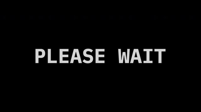 Retro &ldquo;PLEASE WAIT&rdquo; animated background with VHS glitch effects, monochrome scanlines, and dark cinematic atmosphere. Perfect for loading screens, cyberpunk interfaces, gaming visuals