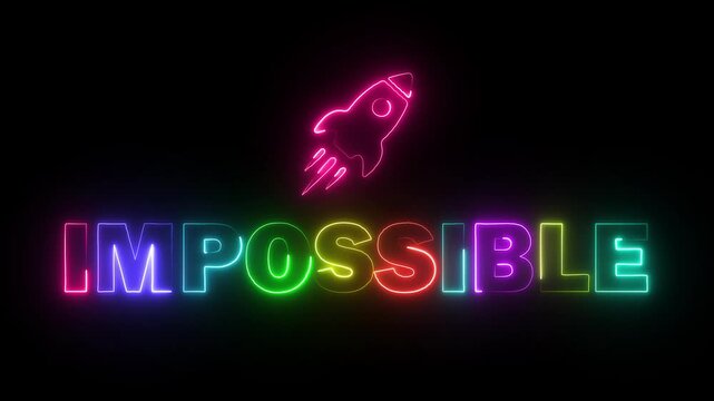 Impossible neon sign with rocket launch motivation concept colorful glowing text