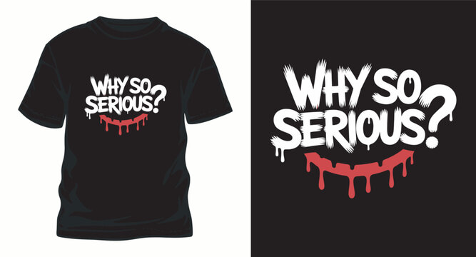 Joker why so serious t shirt design graphic illustration.