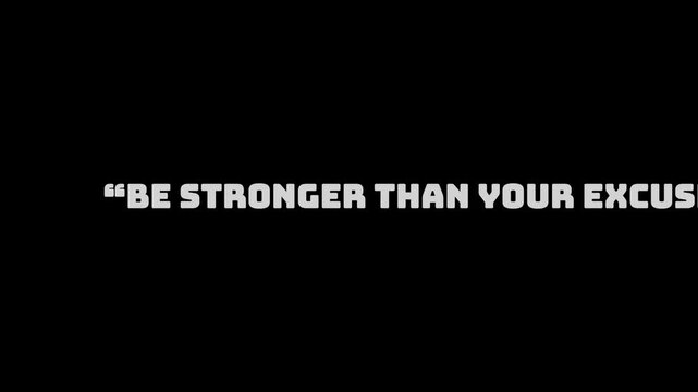 Excuses quote motivates individuals to stay strong and focused on their personal goals and ambitions.