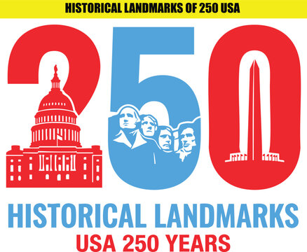 Historical landmarks of 250 usa years celebration with silhouette of capitol building mount rushmore washington monument.