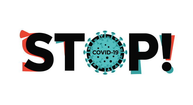 Illustration urging people to stop the spread of covid-19 virus with bold text and a stylized coronavirus icon on white.