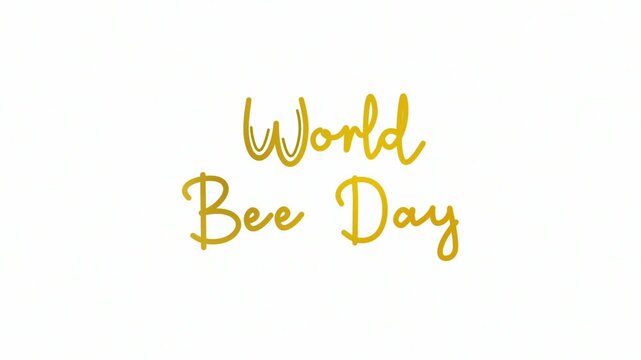 World Bee Day One line continuous animated typography intro outro animation video, hand drawn calligraphy lettering monoline vintage text on background, hand drawing golden type on white background bg