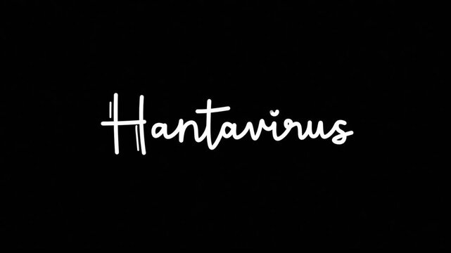 Hantavirus One line continuous animated typography intro outro animation video, hand drawn calligraphy lettering monoline vintage text on background, hand drawing white type on black background bg bac