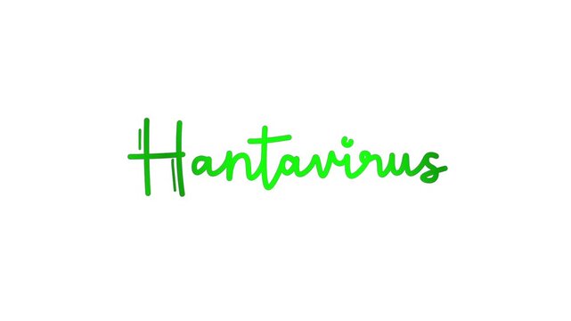 Hantavirus One line continuous animated typography intro outro animation video, hand drawn calligraphy lettering monoline vintage text on background, hand drawing green type on white background bg bac