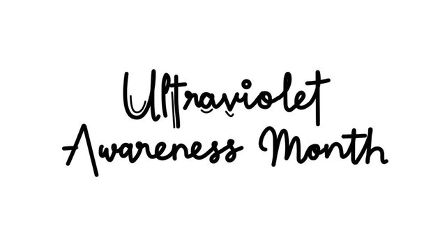 Ultraviolet awareness month One line continuous animated typography intro outro animation video, hand drawn calligraphy lettering monoline vintage text on background, hand drawing black type on white 
