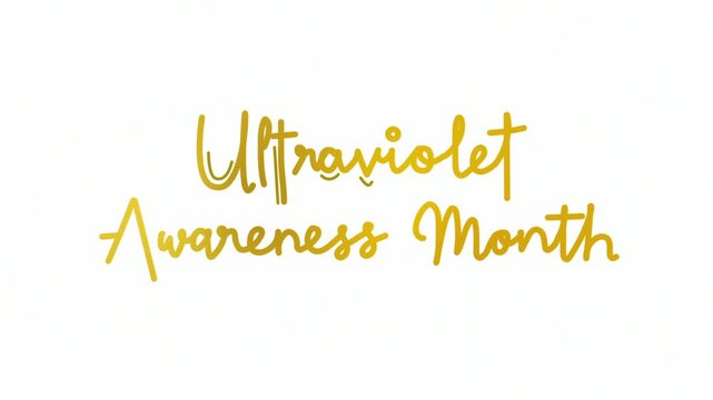 Ultraviolet awareness month One line continuous animated typography intro outro animation video, hand drawn calligraphy lettering monoline vintage text on background, hand drawing golden type on white