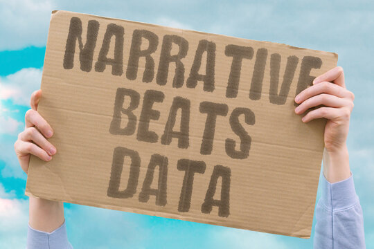 "Narrative Beats Data" Political narratives now routinely override empirical data in public discourse. POLITICAL. NARRATIVES. EMPIRICAL. DATA. DISCOURSE.