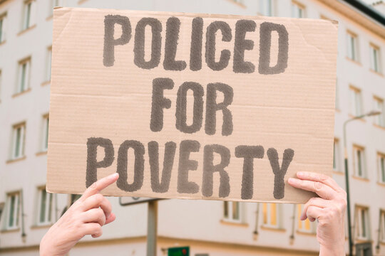 "Policed For Poverty" Poor neighborhoods face police presence far exceeding crime rates. POOR. NEIGHBORHOODS. POLICE. PRESENCE. CRIME.