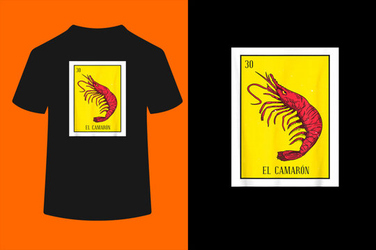 El Camaron Lottery Gift The Shrimp Card Mexican Lottery T-Shirt
