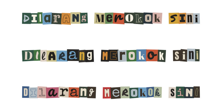 DILARANG MEROKOK SINI. No smoking here sign in Malay language, ransom note style cut out letters typography design