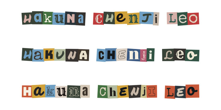 HAKUNA CHENJI LEO. Ransom note style typography design with Swahili text for creative projects and graphic layouts