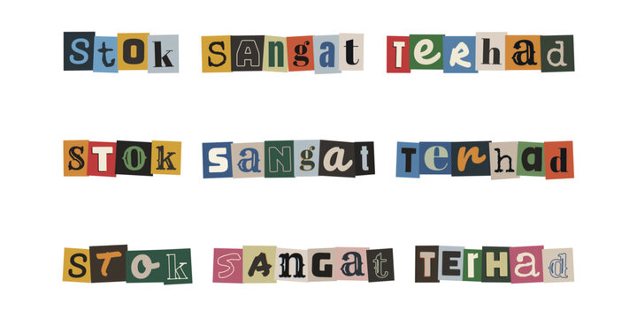 Stok Sangat Terhad. Ransom note style text in Malay language. Cut out letters typography design for limited stock alert