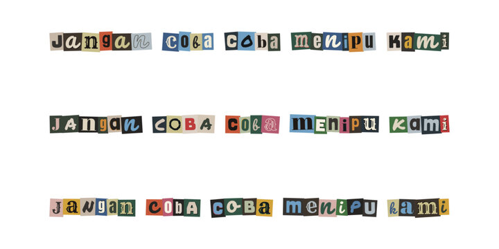 Jangan coba coba menipu kami, ransom note style text cutout letters on white background