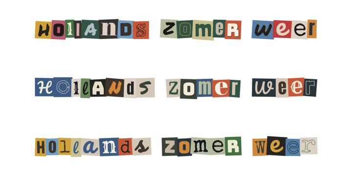 Hollands zomer weer. Ransom note style text in Dutch language, cut out letters from magazines, summer weather concept