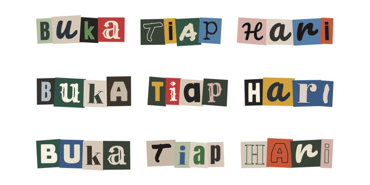 BUKA TIAP HARI ransom note style text, cut out letters typography design, open every day sign for business signage