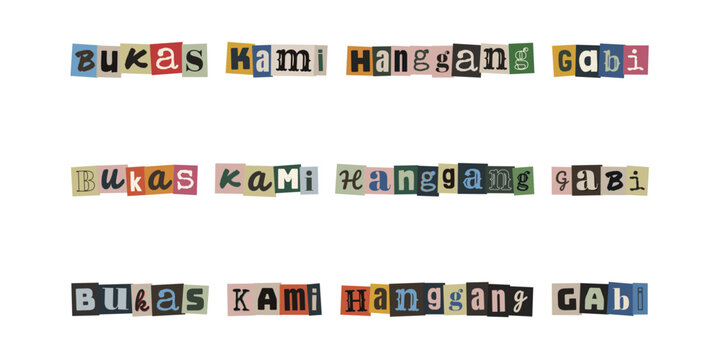 Bukas kami hanggang gabi. Tagalog text sign in ransom note style cut out letters for business hours announcement
