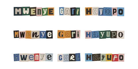 Mwenye Gari Hayupo. Ransom note style text in Swahili language, cut out letters typography design © velikiyzayats