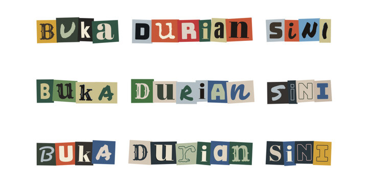 BUKA DURIAN SINI. Ransom note style typography with Malay text, collage alphabet letters for creative design projects