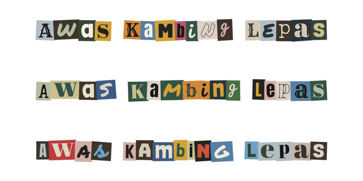 Awas Kambing Lepas ransom note style text, cut out letters typography design for warning sign or creative poster