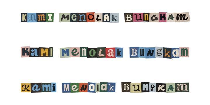 KAMI MENOLAK BUNGKAM ransom note style text collage, protest typography design for social activism and freedom of speech
