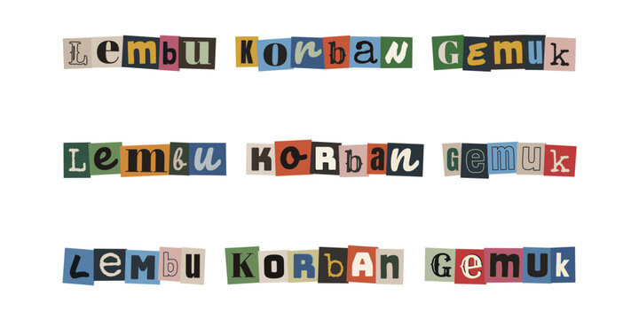 Lembu Korban Gemuk. Ransom note style text in Malay language, cut out letters collage design for Eid al-Adha