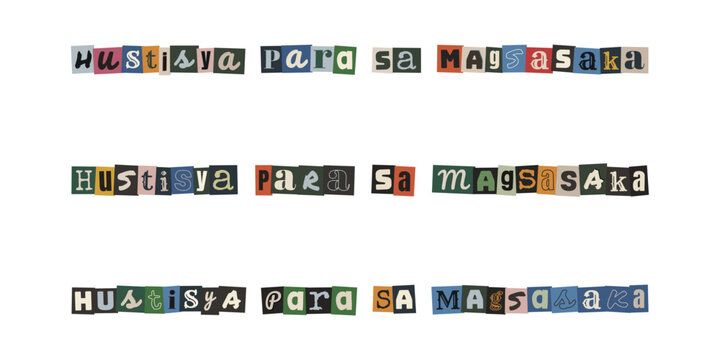 Hustisya para sa magsasaka. Ransom note style text in Tagalog advocating for justice for farmers on white background