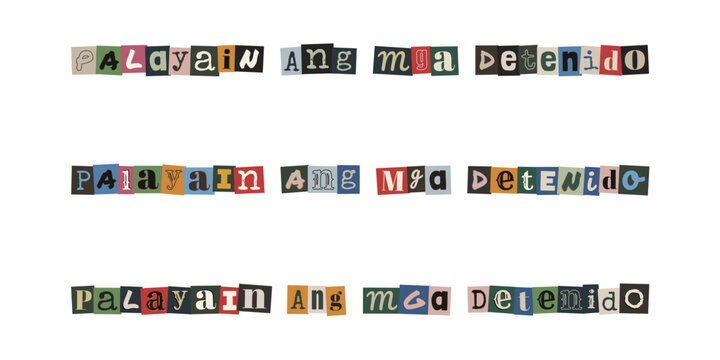 Palayain ang mga detenido. Ransom note style text in Tagalog language, cut out letters collage for protest and human rights