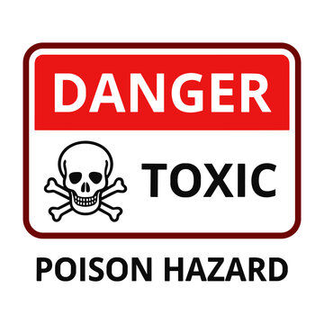 Danger poison hazard sign with a skull and crossbones illustration for toxic substances. Red and black skull icon representing chemical toxicity and lethal material warning.