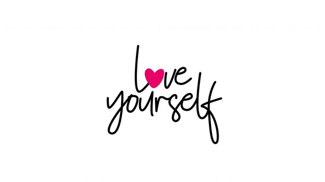 Love Yourself calligraphy handwriting text reveal animation with pink heart icon replacing letter O,  4K UHD, white background for self-love and wellness social media