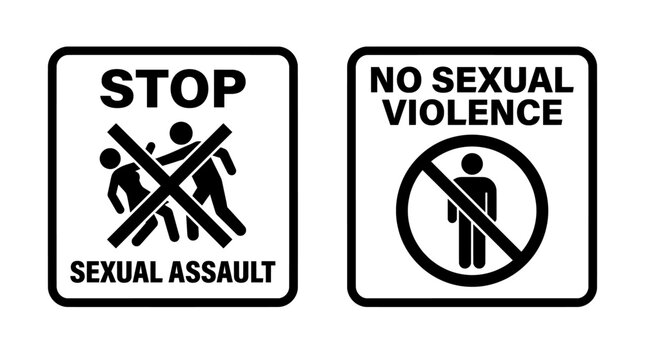 Stop sexual assault and no sexual violence signs with crossed out