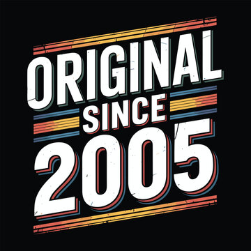 Original since 2005 retro typography with distressed texture