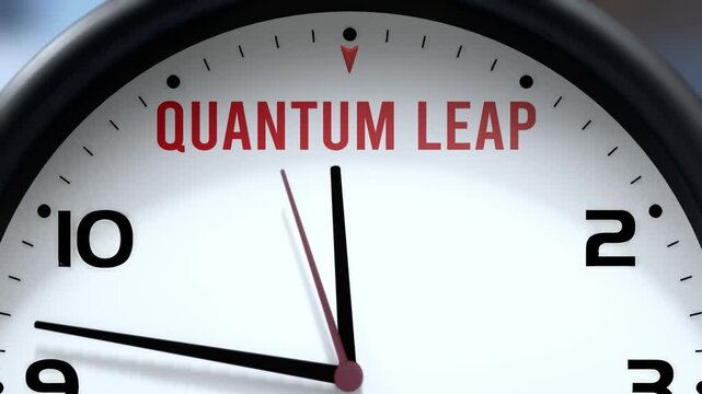 Quantum Leap that is going to happen soon. Upcoming quantum leap, approaching in the near future. Quantum Leap almost here, in a short time - a clock symbolizes a reminder that quantum leap is near.