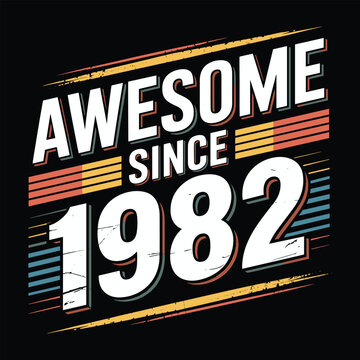 Since 1982 retro typography with distressed texture