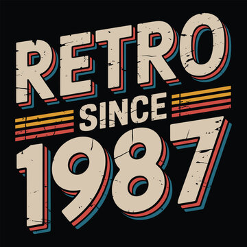 Retro since 1987 distressed typography with vintage color stripes