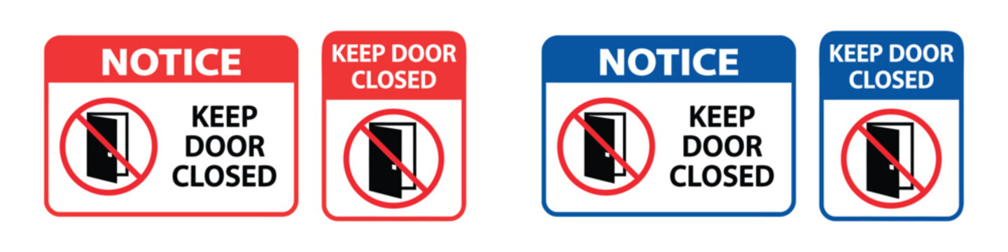 Notice keep door closed signage set for security and privacy. Isolated vector illustration of prohibited open door symbols on rectangular boards for office, facility and residential safety.