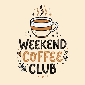 Weekend Coffee Club Drink Logo Design.