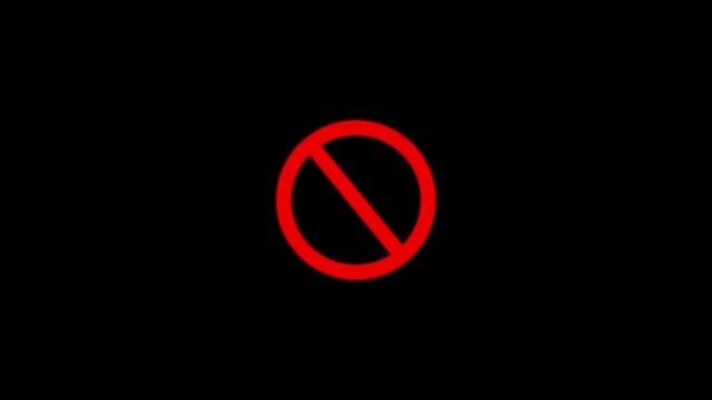 ban icon animation stop wrong problem attention care full warning animated.,Red prohibition sign on black background .