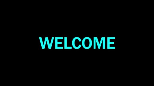 black background welcome text animation. Cool welcome text animation on black background